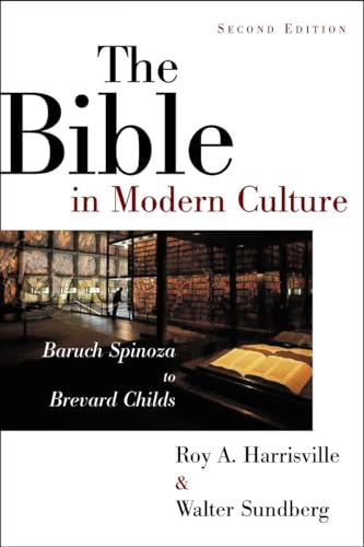 Stock image for The Bible in Modern Culture : Baruch Spinoza to Brevard Childs for sale by Better World Books: West