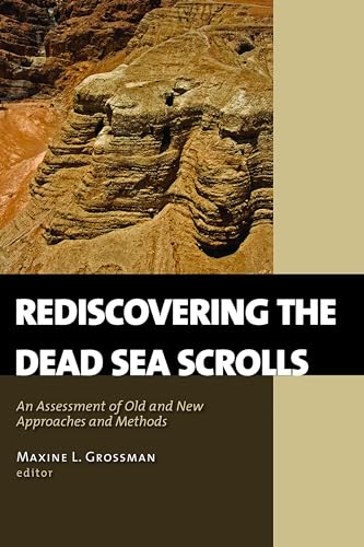 Beispielbild fr Rediscovering the Dead Sea Scrolls : An Assessment of Old and New Approaches and Methods zum Verkauf von Better World Books