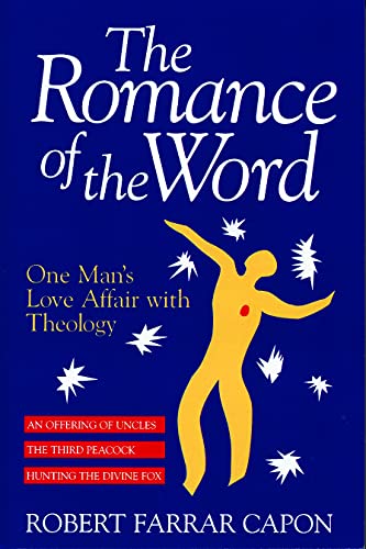 Stock image for The Romance of the Word: One Man's Love Affair with Theology for sale by ThriftBooks-Atlanta