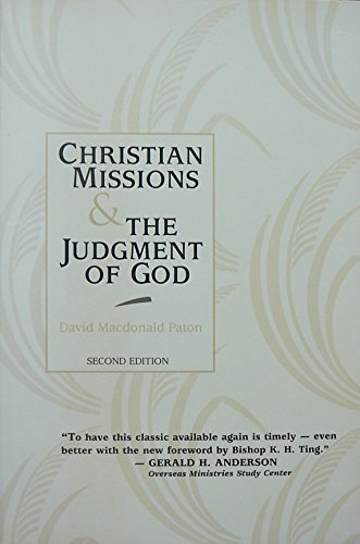 Christian Missions and the Judgment of God (9780802840875) by Paton, David M.