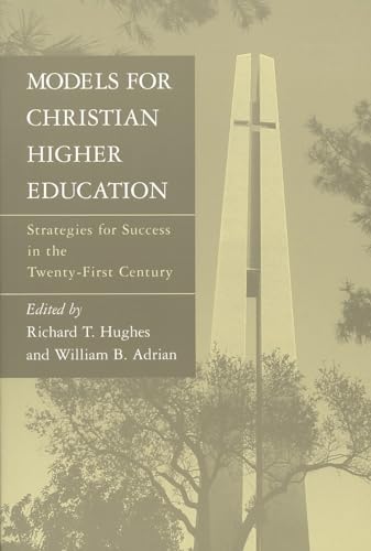 9780802841216: Models for Christian Higher Education: Strategies for Success in the Twenty-First Century