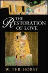 Stock image for The Restoration of Love for sale by Eighth Day Books, LLC