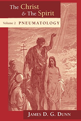 Beispielbild fr The Christ and the Spirit: Collected Essays of James D. G. Dunn, Vol. 2: Pneumatology zum Verkauf von Windows Booksellers