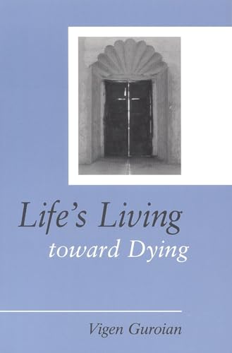 9780802841902: Life's Living toward Dying: A Theological and Medical-Ethical Study