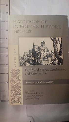 Beispielbild fr Handbooks of European History, 1400-1600, Late Middle Ages, Renaissance, and Reformation, Vol. 1: Structures and Assertations zum Verkauf von Windows Booksellers