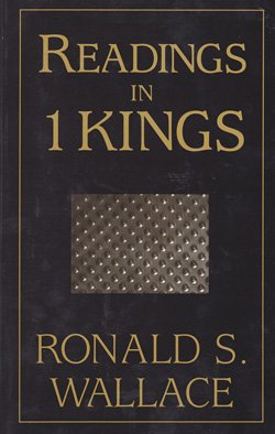 Imagen de archivo de Readings in I Kings: An Interpretation Arranged for Personal and Group Bible Study With Questions and Notes a la venta por SecondSale