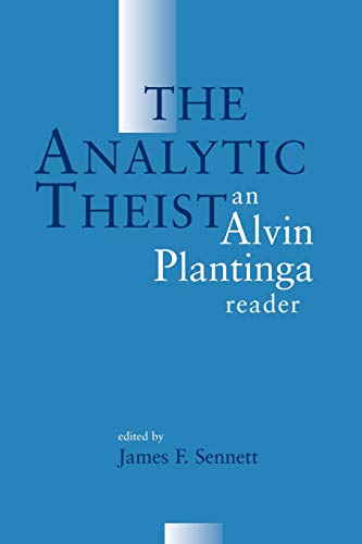 Beispielbild fr The Analytic Theist : An Alvin Plantinga Reader zum Verkauf von Better World Books
