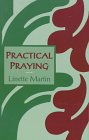 Practical Praying (9780802842336) by Martin, Linette