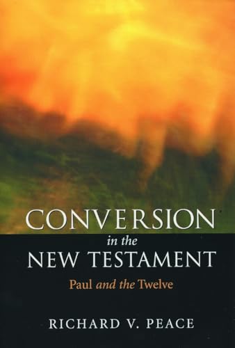 Beispielbild fr Conversion in the New Testament: Paul and the Twelve zum Verkauf von Wonder Book