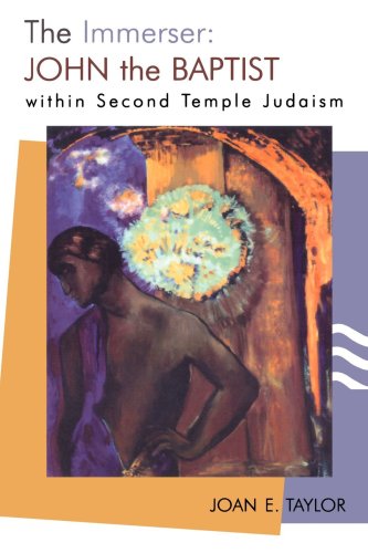 Beispielbild fr The Immerser: John the Baptist within the Second Temple of Judaism zum Verkauf von Windows Booksellers
