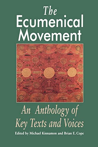 9780802842633: The Ecumenical Movement: An Anthology of Basic Texts and Voices