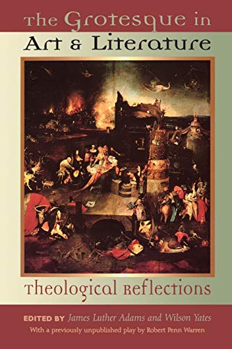 Stock image for The Grotesque in Art and Literature : Theological Reflections for sale by Better World Books