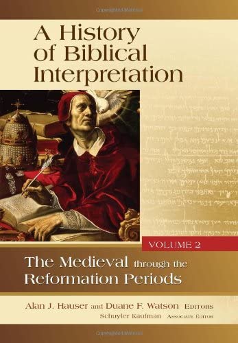 Beispielbild fr A History of Biblical Interpretation, Vol. 2: The Medieval through the Reformation Periods zum Verkauf von Giant Giant