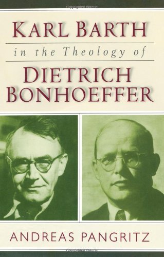 Karl Barth in the Theology of Dietrich Bonhoeffer