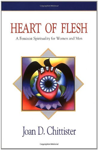 Stock image for Heart of Flesh: Feminist Spirituality for Women and Men for sale by SecondSale