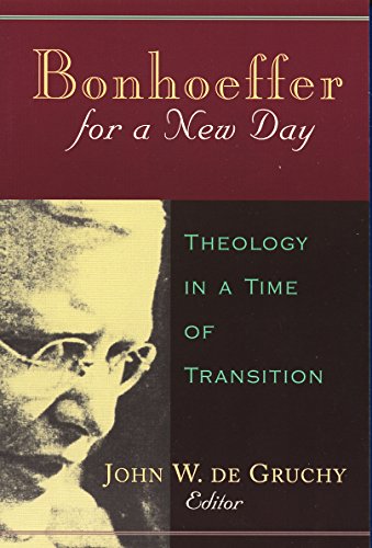 Imagen de archivo de Bonhoeffer for a New Day : Theology in a Time of Transition a la venta por Better World Books