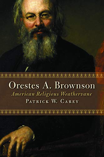 Beispielbild fr Orestes A. Brownson : American Religious Weathervane zum Verkauf von Better World Books