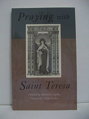 Beispielbild fr Praying With Saint Teresa zum Verkauf von BooksRun