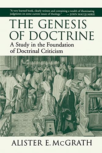 Beispielbild fr The Genesis of Doctrine: A Study in the Foundation of Doctrinal Criticism zum Verkauf von ThriftBooks-Dallas