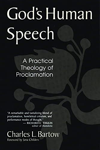 Beispielbild fr God's Human Speech: A Practical Theology of Proclamation zum Verkauf von SecondSale
