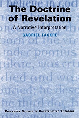 The Doctrine of Revelation - a narrative interpretation (Edinburgh Studies in Constructive Theology)