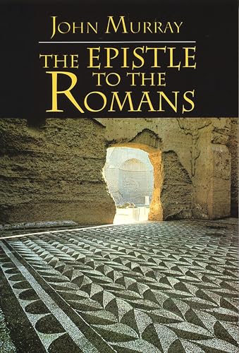 Epistle to the Romans - Murray, John