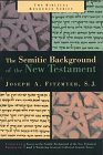 Stock image for The Semitic Background of the New Testament (Biblical Resource Series) for sale by HPB-Red