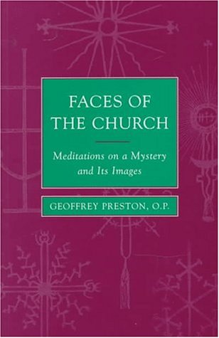 Beispielbild fr Faces of the Church: Meditations on a Mystery and Its Images zum Verkauf von HPB-Movies