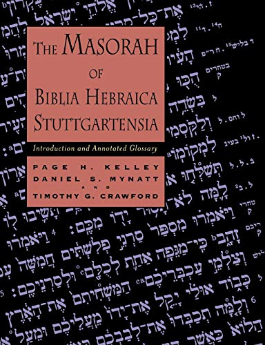 Beispielbild fr The Masorah of Biblia Hebraica Stuttgartensia : Introduction and Annotated Glossary zum Verkauf von Better World Books