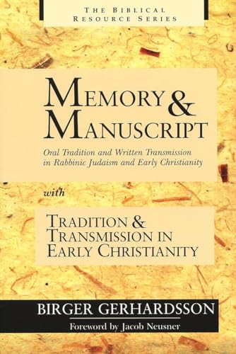 Memory and Manuscript with Tradition and Transmission in Early Christianity (Biblical Resource Se...