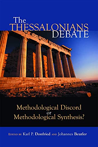 Imagen de archivo de The Thessalonians Debate: Methodological Discord or Methodological Synthesis. a la venta por Henry Hollander, Bookseller