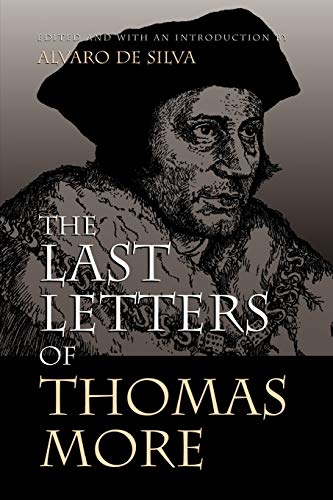 The Last Letters of Thomas More - Thomas More