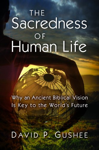 Imagen de archivo de The Sacredness of Human Life: Why an Ancient Biblical Vision Is Key to the World's Future a la venta por HPB-Red