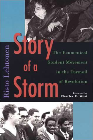 Story of a Storm: The Ecumenical Student Movement in the Turmoil of Revolution, 1968 to 1973