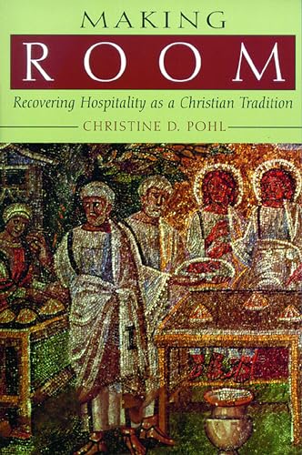 Beispielbild fr Making Room : Recovering Hospitality As a Christian Tradition zum Verkauf von Better World Books