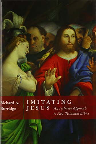 Imitating Jesus: An Inclusive Approach to New Testament Ethics