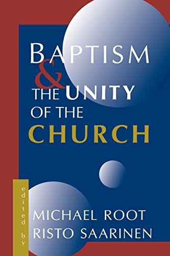 Beispielbild fr Baptism and the Unity of the Church zum Verkauf von Wonder Book