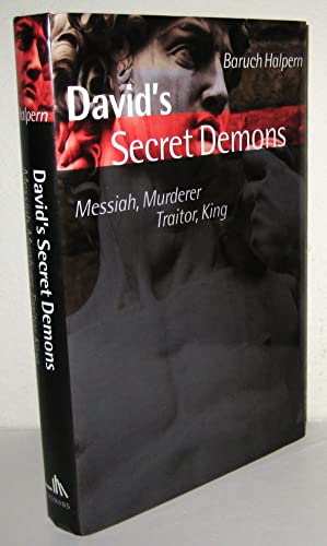 Imagen de archivo de David's Secret Demons: Messiah, Murderer, Traitor, King (The Bible in Its World) a la venta por Books of the Smoky Mountains