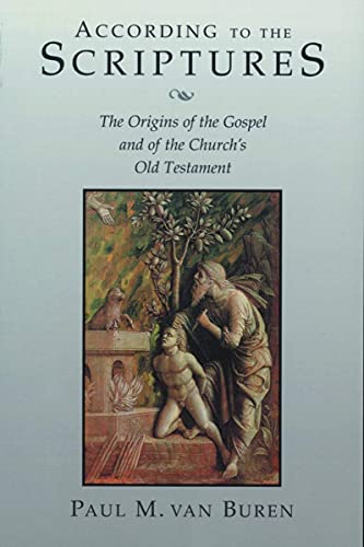 9780802845351: According to the Scriptures: The Origins of the Gospel and of the Church's Old Testament