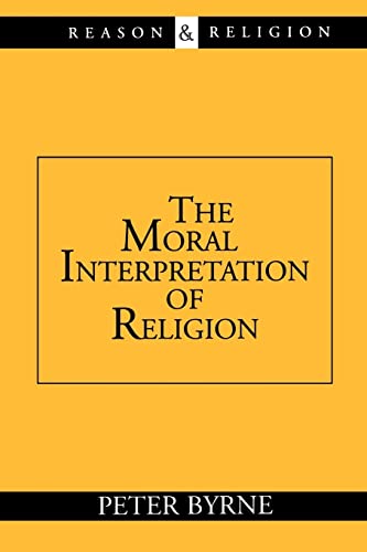 Beispielbild fr The Moral Interpretation of Religion zum Verkauf von ThriftBooks-Atlanta