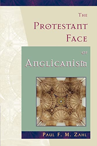 Stock image for The Protestant Face of Anglicanism for sale by Save With Sam