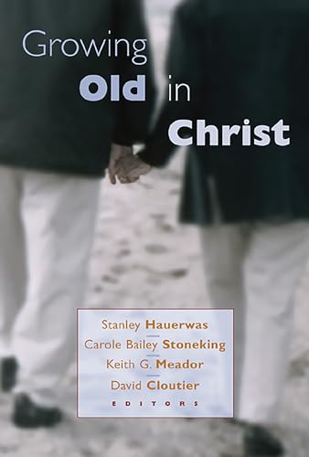 Imagen de archivo de Growing Old in Christ a la venta por Textbooks_Source