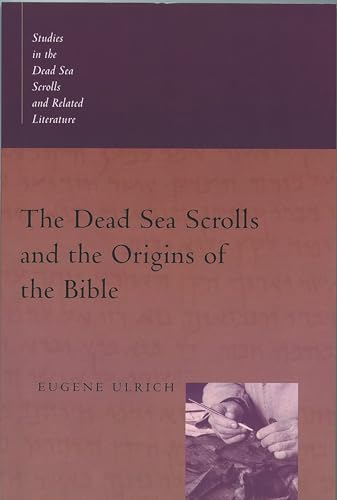 Imagen de archivo de The Dead Sea Scrolls and the Origins of the Bible a la venta por Better World Books