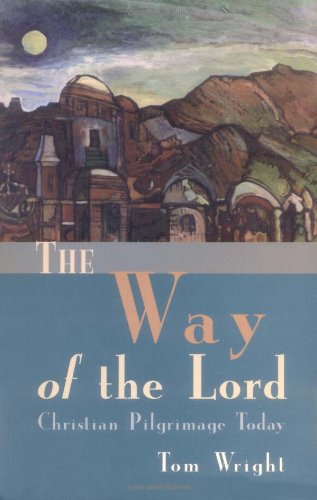 Stock image for The Way of the Lord: Christian Pilgrimage Today for sale by ThriftBooks-Atlanta