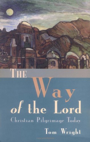 Stock image for The Way of the Lord: Christian Pilgrimage Today for sale by Wonder Book