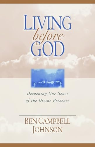 Beispielbild fr Living Before God: Deepening Our Sense of the Devine Presence zum Verkauf von RiLaoghaire