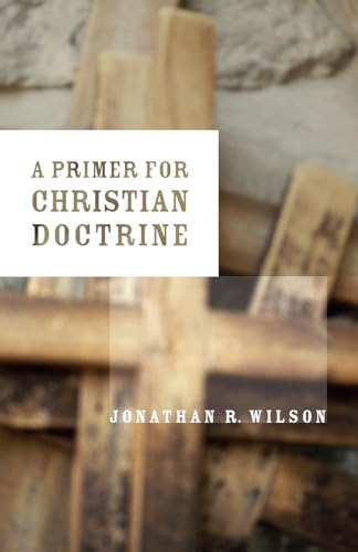 Beispielbild fr A Primer for Christian Doctrine zum Verkauf von Wonder Book