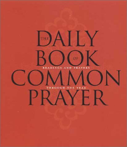 Imagen de archivo de The Daily Book of Common Prayer: Readings and Prayers Through the Year a la venta por St Vincent de Paul of Lane County