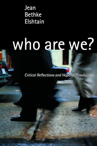 Stock image for Who Are We? : Critical Reflections and Hopeful Possibilities for sale by Better World Books