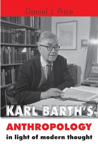 Stock image for Karl Barth's Anthropology in Light of Modern Thought for sale by Better World Books: West